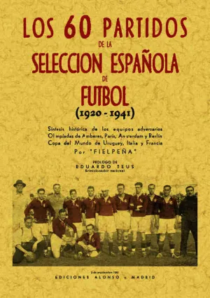 60 PARTIDOS DE FÚTBOL DE LA SELECCIÓN ESPAÑOLA (1920-1941)