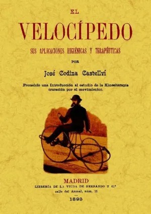 EL VELOCÍPEDO. SUS APLICACIONES HIGIÉNICAS Y TERAPÉUTICAS