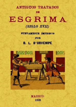 ANTIGUOS TRATADOS DE ESGRIMA (SIGLO XVII)