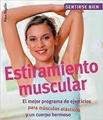 ESTIRAMIENTO MUSCULAR EL MEJOR PROGRAMA DE EJERCICIOS PARA LOGRAR MAYO