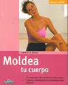 MOLDEA TU CUERPO