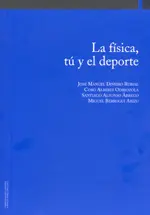 LA FISICA, TÚ Y EL DEPORTE