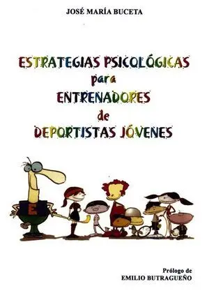 ESTRATEGIAS PSICOLÓGICAS PARA ENTRENADORES DE DEPORTISTAS JÓVENES