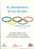 EL DEPORTISTA EN EL MUNDO. SU RÉGIMEN JURÍDICO EN LAS REGLAMENTACIONES EL DEPORTISTA EN EL MUNDO. SU RÉGIMEN JURÍDICO EN LAS REGLAMENTACIONES