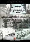 LA ESCUELA CENTRAL DE EDUCACIÓN FÍSICA DEL EJÉRCITO