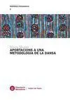 APORTACIONES A UNA METODOLOGÍA DE LA DANZA/APORTACIONS A UNA METODOLOGIA DE LA DANSA