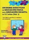 UNIDADES DIDÁCTICAS E.F. PARA EDUCACIÓN INFANTIL DE 0-3 VOL.I