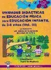 UNIDADES DIDÁCTICAS E.F. PARA EDUCACIÓN INFANTIL DE 3-6 AÑOS VOL. III