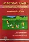 100 EJERCICIOS Y JUEGOS DE COORDINACIÓN DINÁMICA GENERAL PARA NIÑOS DE 8 A 10 AÑOS