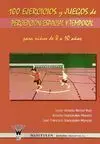 100 EJERCICIOS Y JUEGOS DE PERCEPCIÓN ESPACIAL Y TEMPORAL PARA NIÑOS DE 8 A 10 AÑOS