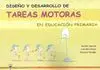 DISEÑO Y DESARROLLO DE TAREAS MOTORAS EN EDUCACIÓN PRIMARIA