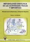 METODOLOGIA DIDACTICA DE LAS ACTIVIDADES FISICAS Y DEPORTIVAS