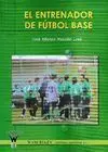 EL ENTRENADOR DE FÚTBOL BASE