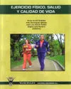 EJERCICIO FÍSICO, SALUD Y CALIDAD DE VIDA