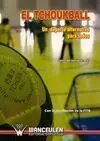 EL TCHOUKBALL. UN DEPORTE ALTERNATIVO PARA TODOS