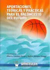 APORTACIONES TEÓRICAS Y PRÁCTICAS PARA EL BALONCESTO DEL FUTURO