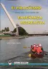 PIRAGÜISMO COMO UNA PROPUESTA DE ENSEÑANZA RECREATIVA