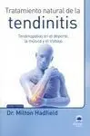 TRATAMIENTO NATURAL DE LA TENDINITIS TRATAMIENTO NATURAL DE LA TENDINITIS