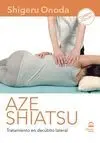 AZE SHIATSU. TRATAMIENTO EN DECÚBITO LATERAL. DVD+LIBRO