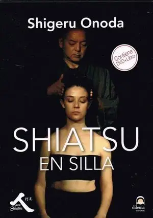 SHIATSU EN SILLA. CONTIENE DVD+LIBRO
