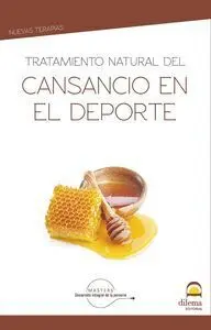 TRATAMIENTO NATURAL DEL CANSANCIO EN EL DEPORTE TRATAMIENTO NATURAL DEL CANSANCIO EN EL DEPORTE