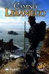 CAMINO LEBANIEGO: DESDE SANTANDER AL MONASTERIO DE SANTO TORIBIO EN 4 ETAPAS