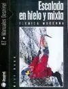 ESCALADA EN HIELO Y MIXTA. TÉCNICA MODERNA