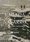 RABADÁ Y NAVARRO. LA CORDADA IMPOSIBLE