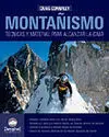 MONTAÑISMO. TÉCNICAS Y MATERIAL PARA ALCANZAR LA CIMA