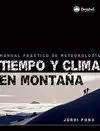 TIEMPO Y CLIMA EN MONTAÑA. MANUAL PRÁCTICO DE METEOROLOGÍA