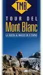 TOUR DEL MONT BLANC. LA VUELTA AL MACIZO EN 9 ETAPAS