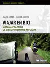 VIAJAR EN BICI: MANUAL PRÁCTICO DE CICLOTURISMO DE ALFORJAS