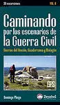 CAMINANDO POR LOS ESCENARIOS DE LA GUERRA CIVIL. SIERRAS DEL RINCÓN, GUADARRAMA Y MALAGÓN