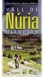 VALL DE NÚRIA / ULLDETER. CARANÇÀ  CERDANYA  CANIGÓ. 25 ITINERARIOS Y ASCENSIONES