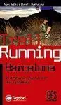 TRAIL RUNNING BARCELONA: 18 ITINERARIOS PARA CORRER POR COLLSEROLA