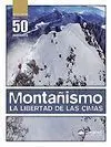 MONTAÑISMO, LA LIBERTAD EN LAS CIMAS