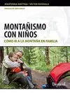 MONTAÑISMO CON NIÑOS: CÓMO IR A LA MONTAÑA EN FAMILIA