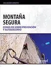 MONTAÑA SEGURA: CONSEJOS SOBRE PREVENCIÓN Y AUTOSOCORRO