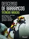 DESCENSO DE BARRANCOS. TÉCNICAS BÁSICAS