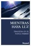 MIENTRAS HAYA LUZ