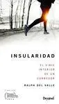 INSULARIDAD, EL VIAJE INTERIOR DE UN CORREDOR