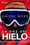 LA VOZ DEL HIELO. LOS OCHOMILES EN INVIERNO. MI SUEÑO CASI IMPOSIBLE LA VOZ DEL HIELO. LOS OCHOMILES EN INVIERNO. MI SUEÑO CASI IMPOSIBLE