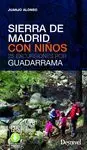 SIERRA DE MADRID CON NIÑOS, 25 EXCURSIONES POR GUADARRAMA