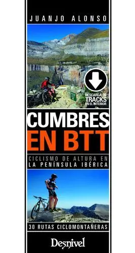 CUMBRES EN BTT: 30 RUTAS CICLOMONTAÑERAS