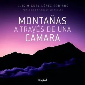 MONTAÑAS A TRAVÉS DE UNA CÁMARA