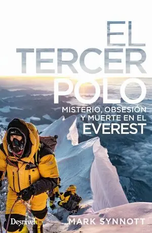 EL TERCER POLO. MISTERIO, OBSESIÓN Y MUERTE EN ELEVEREST