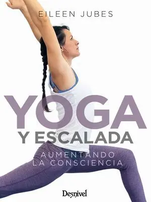 YOGA Y ESCALADA. AUMENTO DE LAS CONSCIENCIA