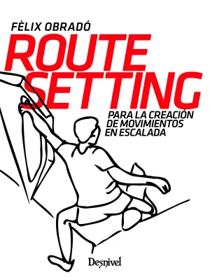 ROUTE SETTING PARA LA CREACIÓN DE MOVIMIENTOS EN ESCALADA