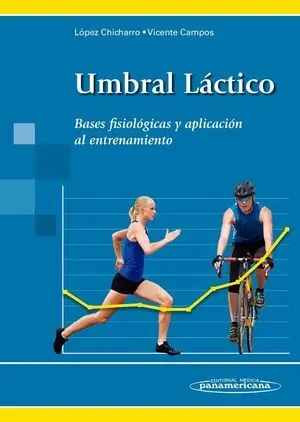 UMBRAL LÁCTICO: BASES FISIOLÓGICAS Y APLICACIÓN AL ENTRENAMIENTO