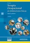 TERAPIA OCUPACIONAL EN DISCAPACITADOS FÍSICOS. TEORÍA Y PRÁCTICA